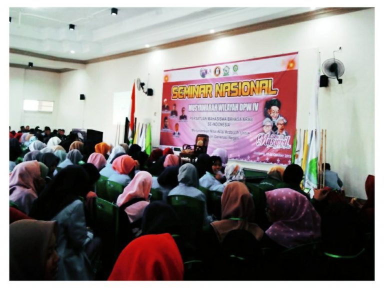 SEMINAR NASIONAL MUSYAWAROH WILAYAH DPW IV OLEH PERSATUAN MAHASISWA BAHASA ARAB SE-INDONESIA