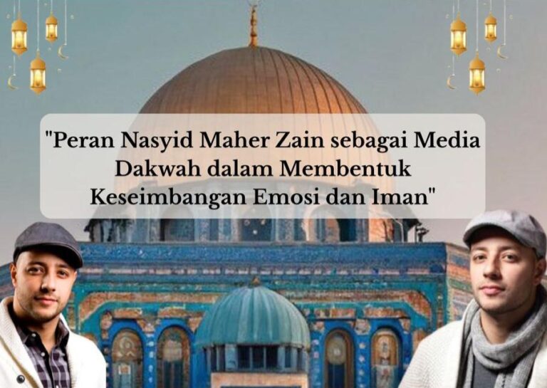 Peran Nasyid Maher Zain sebagai Media Dakwah dalam Membentuk Keseimbangan Emosi dan Iman